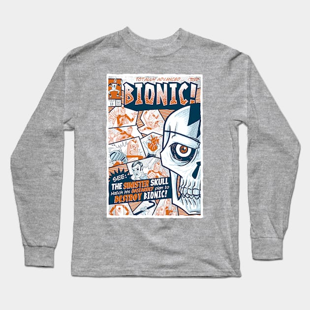 Bionic! Long Sleeve T-Shirt by GiMETZCO!